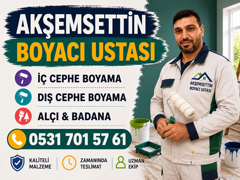 Akşemsettin En İyi Boyacı Ustası