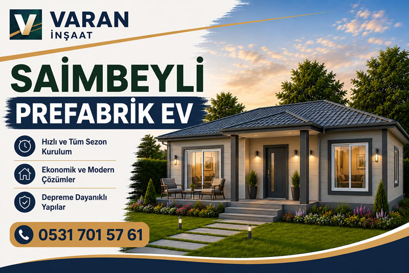 Saimbeyli Prefabrik Ev